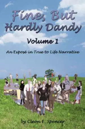 Fine, But Hardly Dandy Volume 1