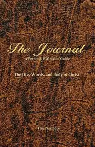 The Journal: A Personal Reflection Guide
