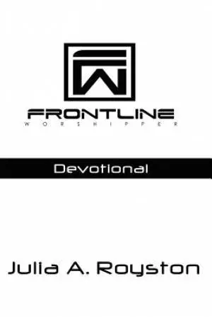 Frontline Worshipper:  Devotional