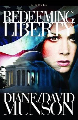 Redeeming Liberty : A Novel