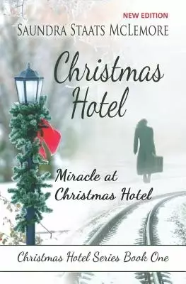 Christmas Hotel: Miracle at Christmas Hotel