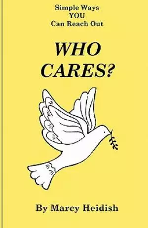 Who Cares? Simple Ways You Can Reach Out
