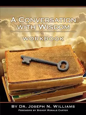Workbook for A Conversation with Wisdom
