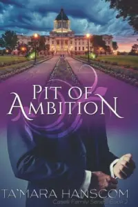 Pit of Ambition: Caselli Family Series Book 2