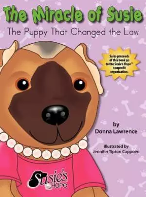 The Miracle of Susie the Puppy That Changed the Law