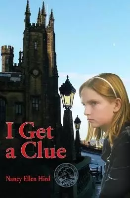 I Get a Clue: -from My Edinburgh Files
