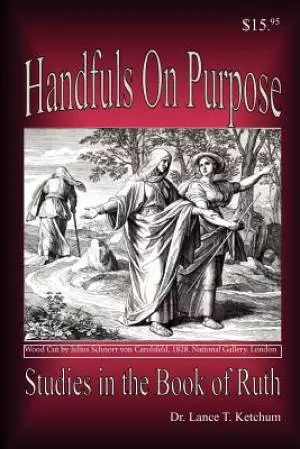 Handfuls on Purpose, Studies in the Book of Ruth