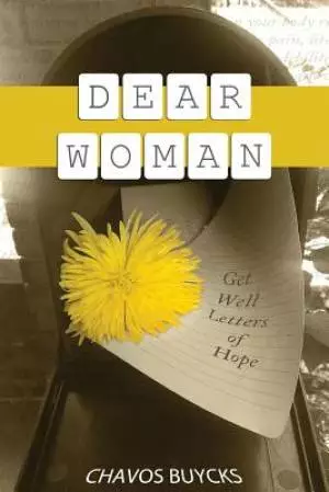Dear Woman: Get Well Letters of Hope