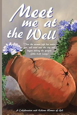 Meet Me at the Well: A Collaboration with Kokomo Women of God