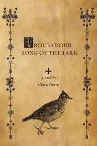 Troubadour: Song of the Lark