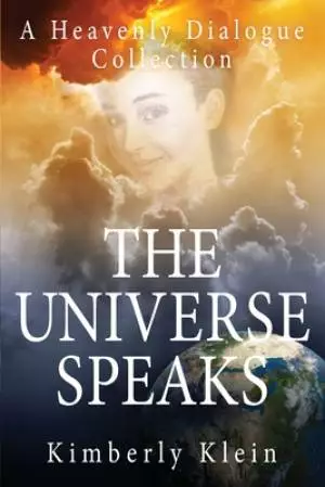 The Universe Speaks A Heavenly Dialogue: Collection