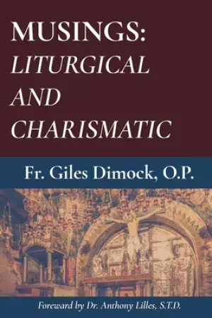 Musings: Liturgical and Charismatic