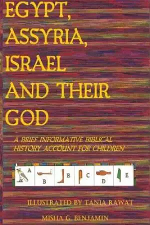 Egypt, Assyria, Israel, and Their God