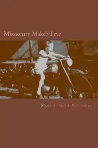 Missionary Makebelieve