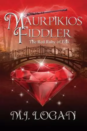 Maurpikios Fiddler: The Red Ruby of EDO