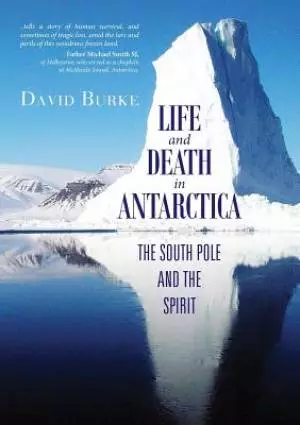 Life and death in Antarctica: The South Pole and the Spirit