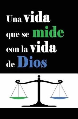 Vida Que Se Mide Con La Vida De Dios