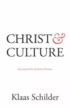 Christ and Culture: Annotated by Jochem Douma
