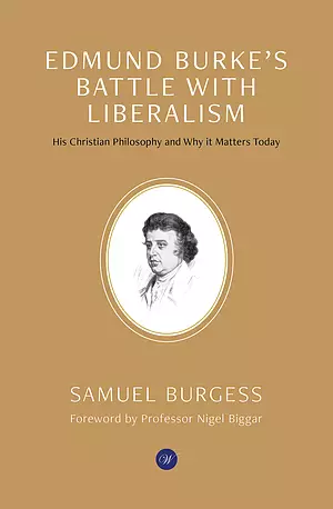 Edmund Burke's Battle With Liberalism