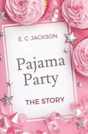 Pajama Party: The Story