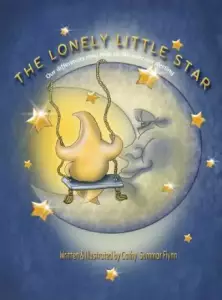 The Lonely Little Star "Mom's Choice Awards Recipient": Our differences may help us discover our destiny