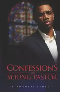 Confessions of a Young Pastor