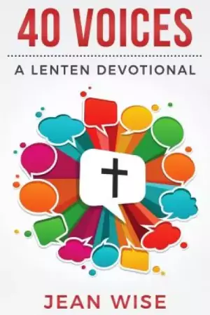 40 Voices: A Lenten Devotional