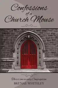 Confessions of a Church Mouse: There's one in every Congregation
