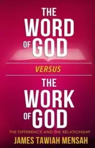 The word of God vs the work of God