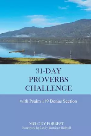 31-Day Proverbs Challenge: With Psalm 119 Bonus Section