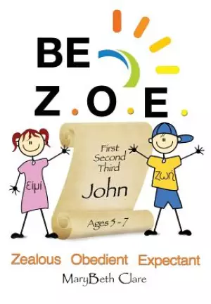 Be Z.O.E. 1-3 John Ages 5-7