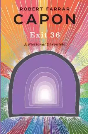 Exit 36: A Fictional Chronicle