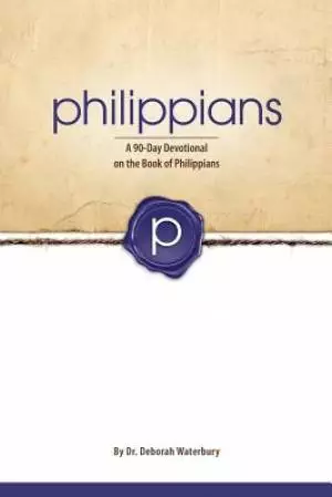 Philippians: A 90-Day Devotional on the Book of Philippians