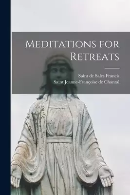 Meditations for Retreats