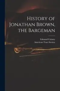 History of Jonathan Brown, the Bargeman