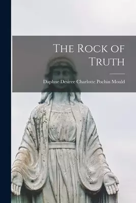 The Rock of Truth