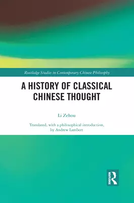 A History of Classical Chinese Thought