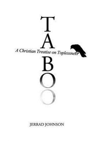Taboo: A Christian Treatise on Toplessness