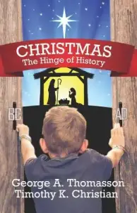 CHRISTMAS The Hinge of History