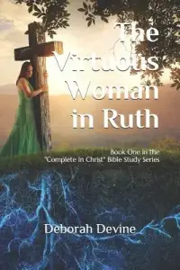 The Virtuous Woman in Ruth