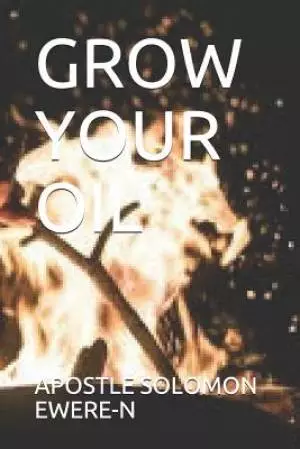 Grow Your Oil