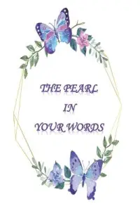 The Pearl In Your Words: Sermon Notes