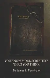 You Know More Scripture Than You Think