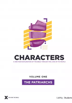 Characters Volume 1: The Patriarchs - Teen Study Guide: Volume 1