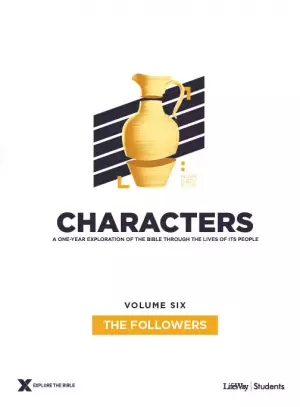 Characters Volume 6: The Followers - Teen Study Guide: Volume 6