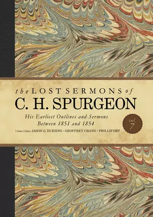 Lost Sermons of C. H. Spurgeon Volume VII