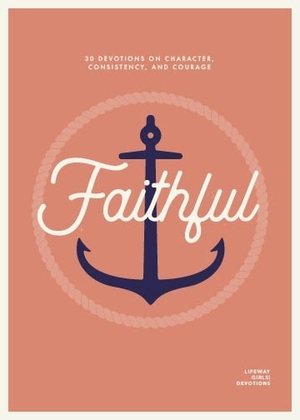 Faithful - Teen Girls' Devotional