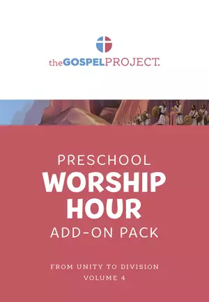 Gospel Project for Preschool: Preschool Worship Hour Add-On Pack - Volume 4: From Unity to Division