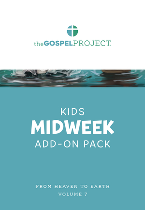 Gospel Project for Kids: From Heaven to Earth - Kids Midweek Add-On Pack - Volume 7
