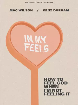 In My Feels - Bible Study for College Women